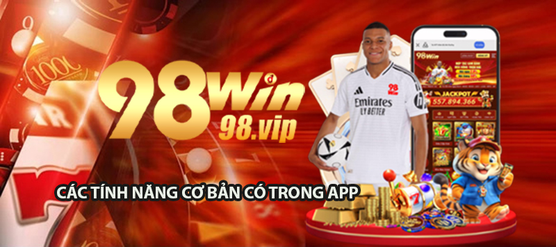 Giao diện app 98WIN mượt mà, chất lượng cao