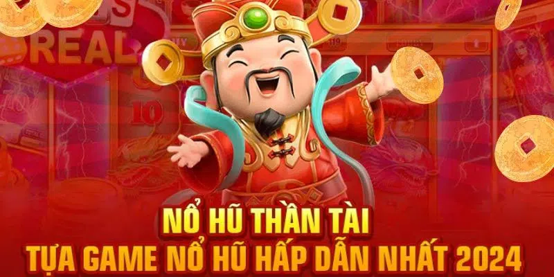 Slot game thần tài 98Win hiện đang là tựa game hot nhất