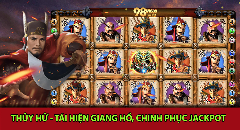 Trò chơi Slot nổ hũ Thủy hử khá ăn khách