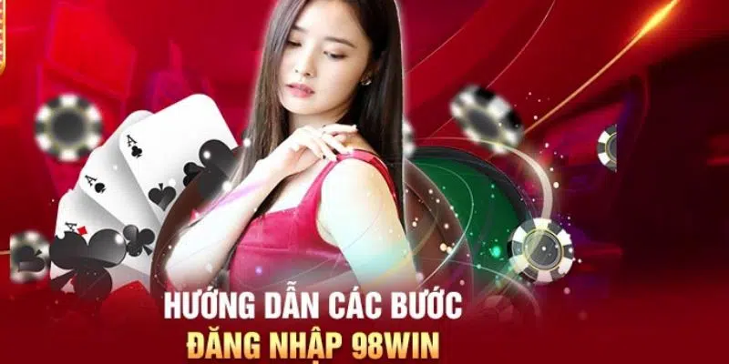 Thao tác đăng nhập 98WIN qua ứng dụng di động